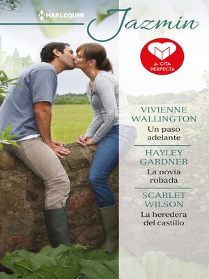 cover image of Un paso adelante--La novia robada--La heredera del castillo